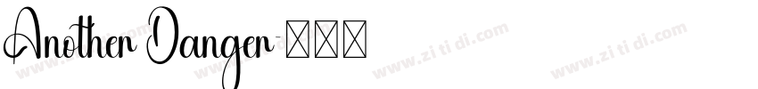 Another Danger字体转换